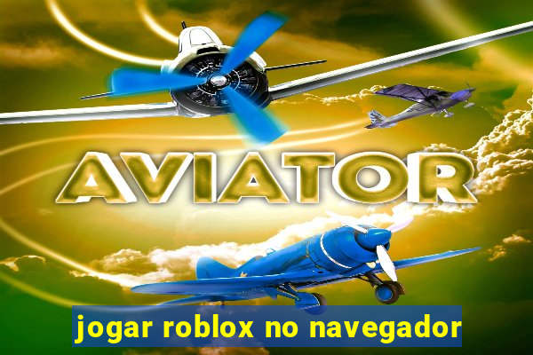 jogar roblox no navegador